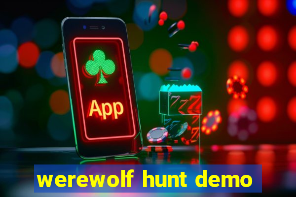 werewolf hunt demo